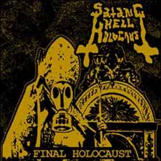 Satanic Hell Holocaust : Final Holocaust